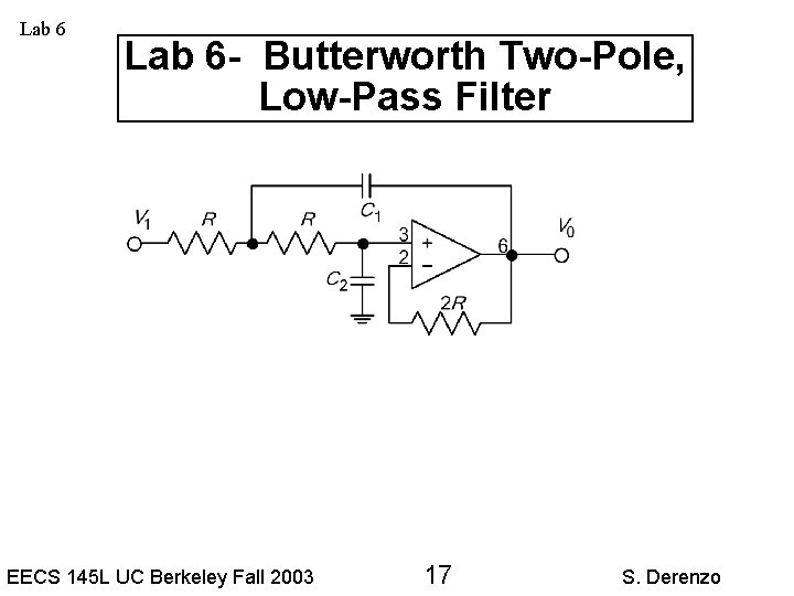 Lab 6 - Butterworth Two-Pole, Low-Pass Filter EECS 145 L UC Berkeley Fall 2003