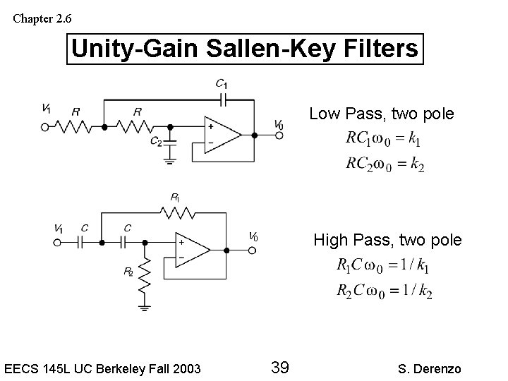 Chapter 2. 6 Unity-Gain Sallen-Key Filters Low Pass, two pole High Pass, two pole