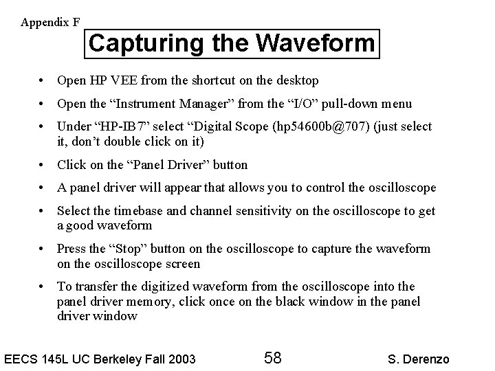 Appendix F Capturing the Waveform • Open HP VEE from the shortcut on the