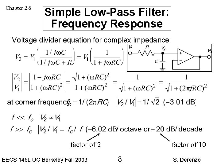 Chapter 2. 6 Simple Low-Pass Filter: Frequency Response Voltage divider equation for complex impedance: