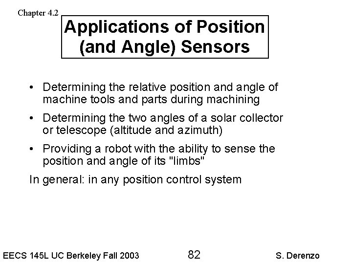 Chapter 4. 2 Applications of Position (and Angle) Sensors • Determining the relative position