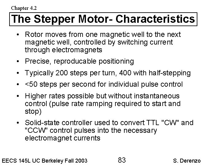 Chapter 4. 2 The Stepper Motor- Characteristics • Rotor moves from one magnetic well