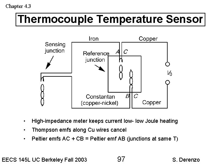 Chapter 4. 3 Thermocouple Temperature Sensor • High-impedance meter keeps current low- low Joule