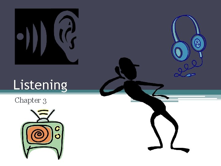 Listening Chapter 3 