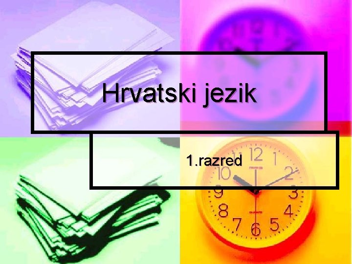 Hrvatski jezik 1. razred 