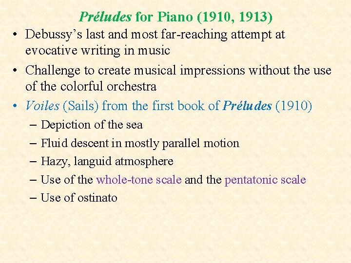 Préludes for Piano (1910, 1913) • Debussy’s last and most far-reaching attempt at evocative