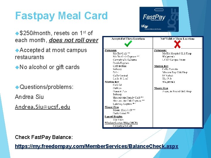 Fastpay Meal Card $250/month, resets on 1 st of each month, does not roll