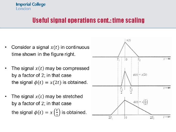 Useful signal operations cont. : time scaling 