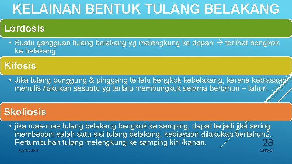 KELAINAN BENTUK TULANG BELAKANG Lordosis • Suatu gangguan tulang belakang yg melengkung ke depan