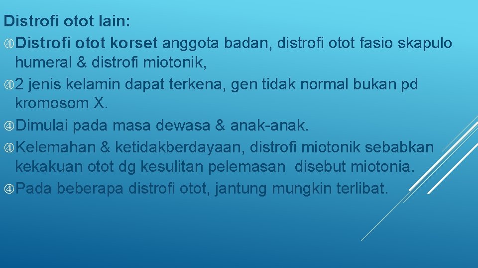 Distrofi otot lain: Distrofi otot korset anggota badan, distrofi otot fasio skapulo humeral &