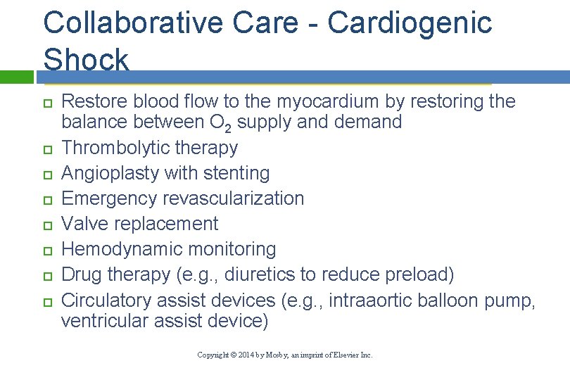 Collaborative Care - Cardiogenic Shock Restore blood flow to the myocardium by restoring the