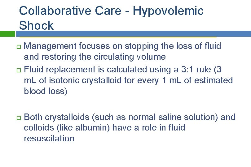 Collaborative Care - Hypovolemic Shock Management focuses on stopping the loss of fluid and