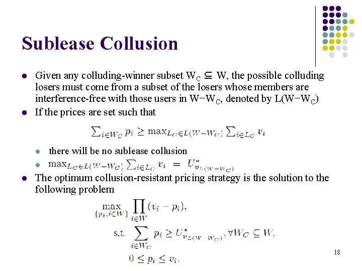 Sublease Collusion l l Given any colluding-winner subset WC ⊆ W, the possible colluding