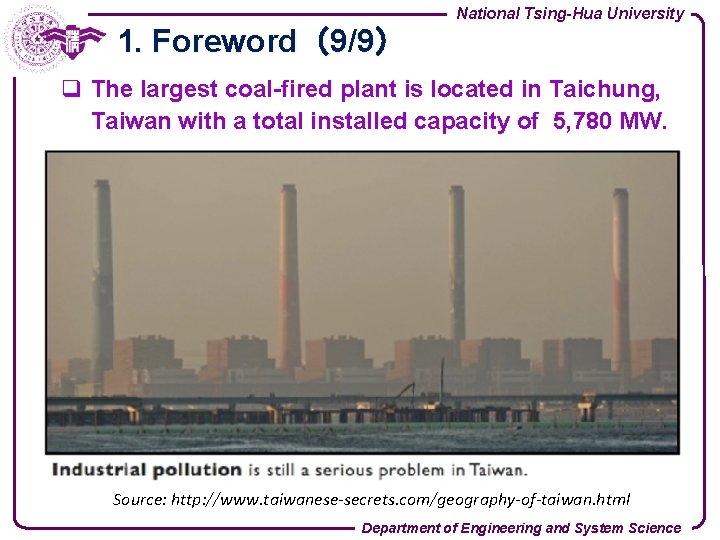 National Tsing-Hua University 1. Foreword（9/9） q The largest coal-fired plant is located in Taichung,