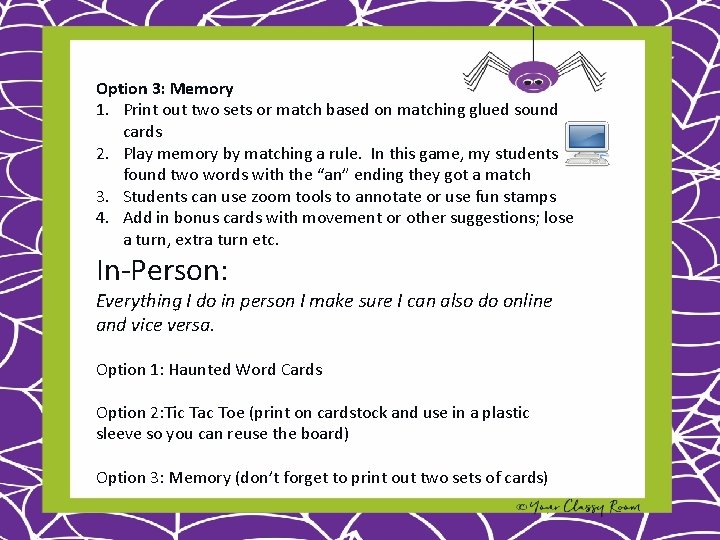 Extensions and Online suggestions Option 3: Memory 1. Print out two sets or match Extensions and Online suggestions Option 3: Memory 1. Print out two sets or match