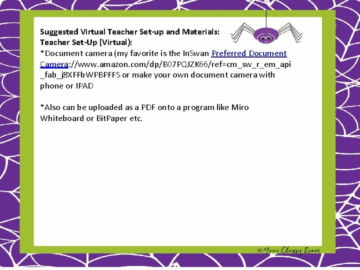 Suggested Virtual Teacher Set-up and Materials: Teacher Set-Up (Virtual): *Document camera (my favorite is