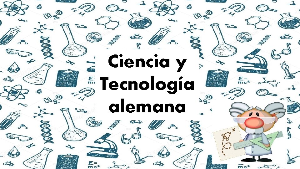 Ciencia y Tecnología alemana 