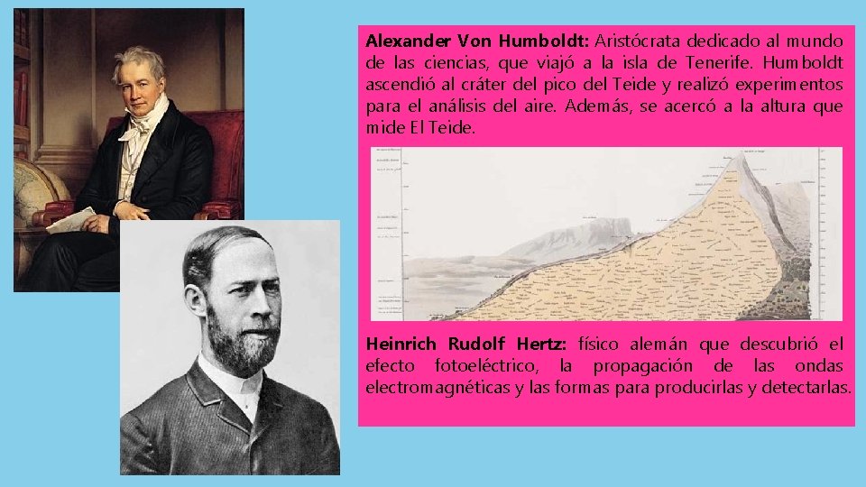 Alexander Von Humboldt: Aristócrata dedicado al mundo de las ciencias, que viajó a la