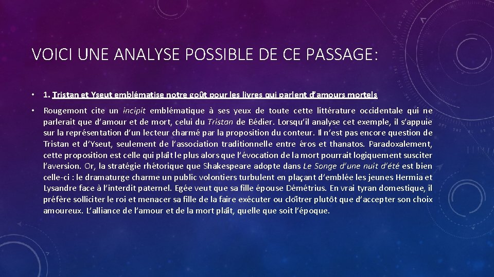 VOICI UNE ANALYSE POSSIBLE DE CE PASSAGE: • 1. Tristan et Yseut emble matise