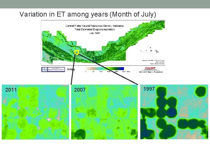 Variation in ET among years (Month of July) 2011 2007 1997 