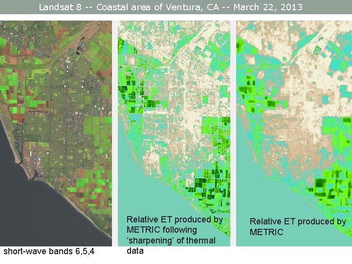 Landsat 8 -- Coastal area of Ventura, CA -- March 22, 2013 short-wave bands
