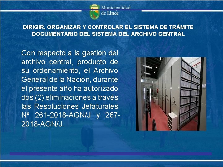 DIRIGIR, ORGANIZAR Y CONTROLAR EL SISTEMA DE TRÁMITE DOCUMENTARIO DEL SISTEMA DEL ARCHIVO CENTRAL