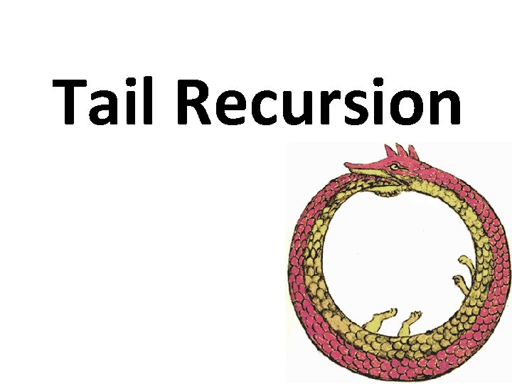 Tail Recursion 