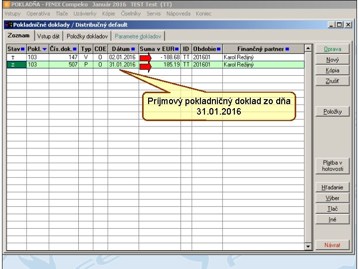 Príjmový pokladničný doklad zo dňa 31. 01. 2016 