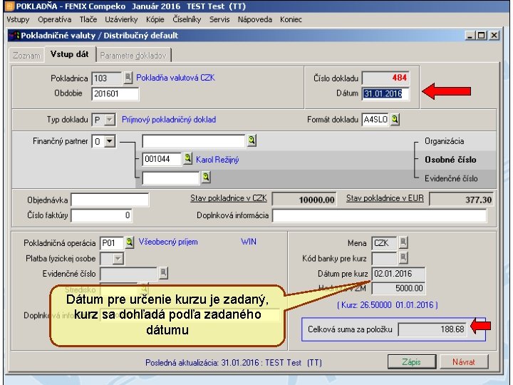 Dátum pre určenie kurzu je zadaný, kurz sa dohľadá podľa zadaného dátumu 