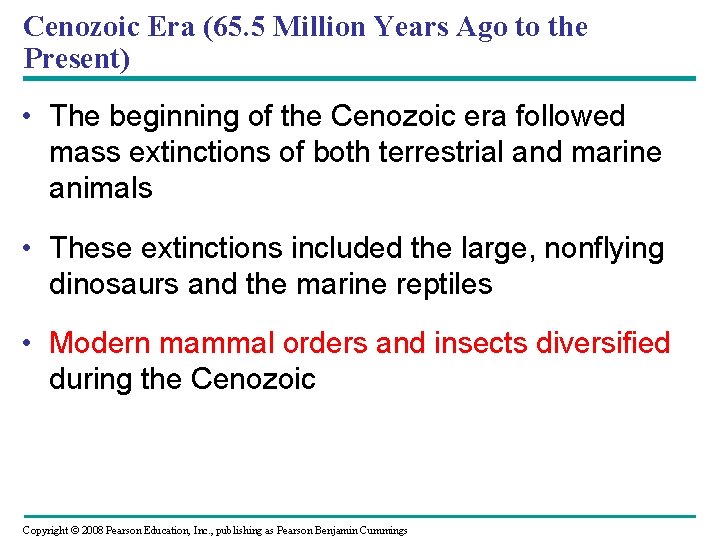 Cenozoic Era (65. 5 Million Years Ago to the Present) • The beginning of