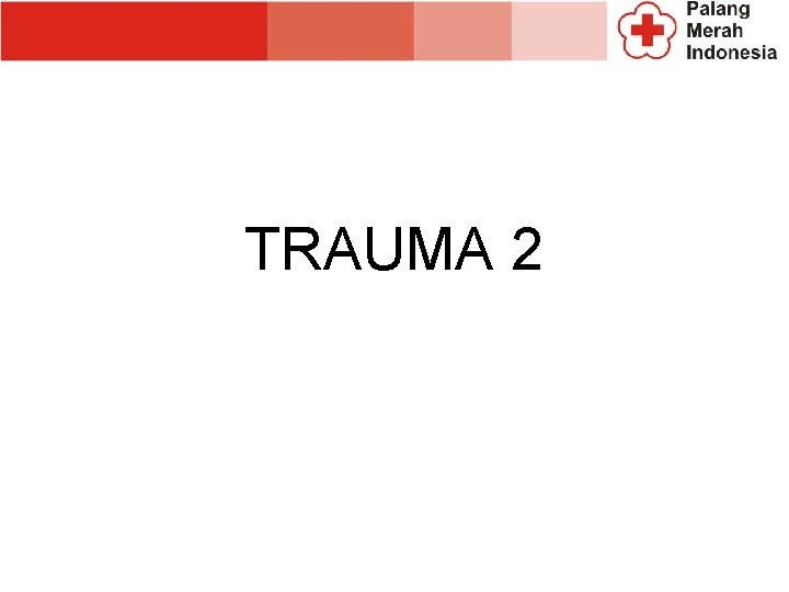 TRAUMA 2 