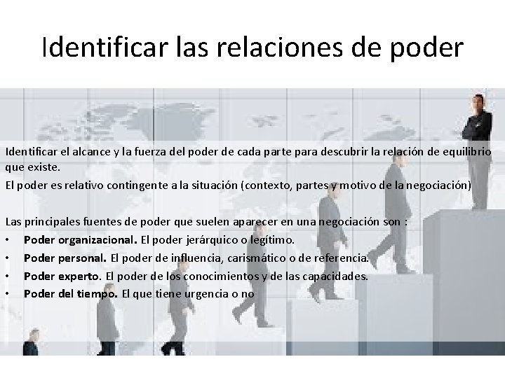 Identificar las relaciones de poder Identificar el alcance y la fuerza del poder de