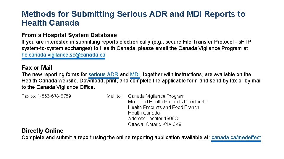 Methods for Submitting Serious ADR and MDI Reports to Health Canada From a Hospital
