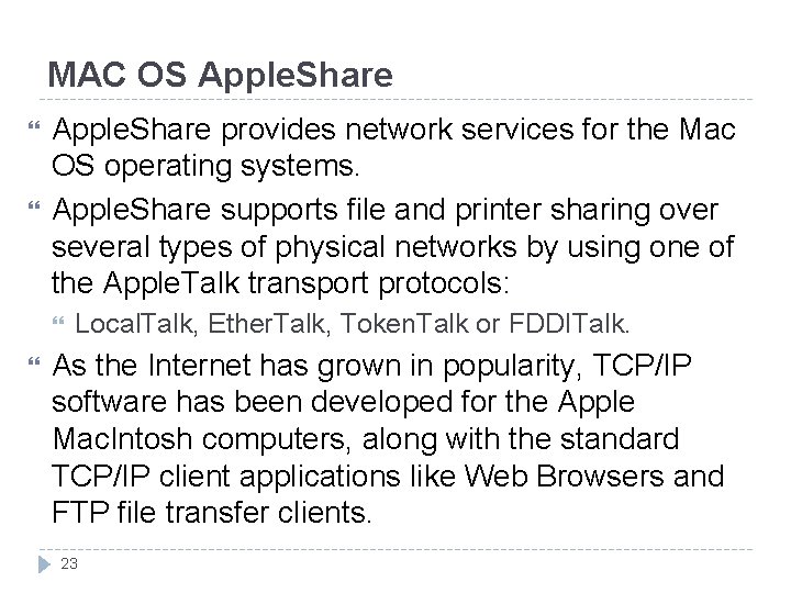 MAC OS Apple. Share provides network services for the Mac OS operating systems. Apple. MAC OS Apple. Share provides network services for the Mac OS operating systems. Apple.