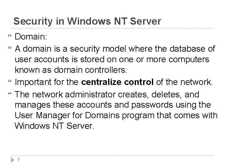 Security in Windows NT Server Domain: A domain is a security model where the Security in Windows NT Server Domain: A domain is a security model where the