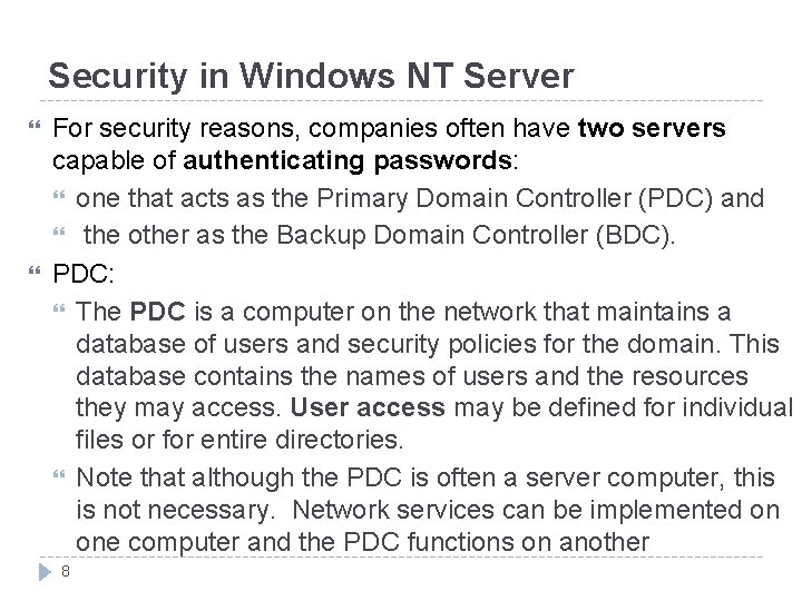 Security in Windows NT Server For security reasons, companies often have two servers capable Security in Windows NT Server For security reasons, companies often have two servers capable