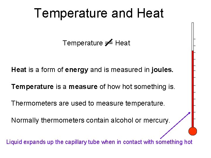 Temperature and Heat Temperature == Heat is a form of energy and is measured