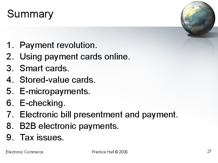 Summary 1. 2. 3. 4. 5. 6. 7. 8. 9. Payment revolution. Using payment