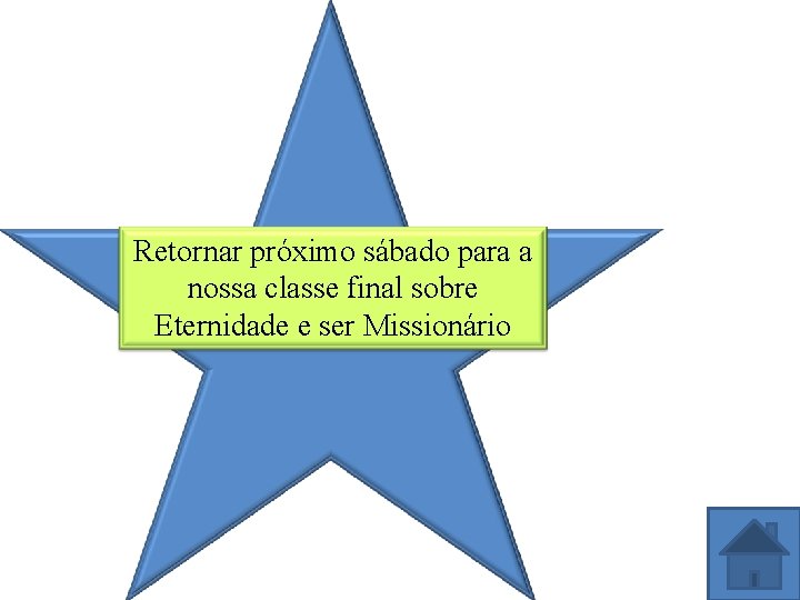 Retornar próximo sábado para Be Sure to Turn in. Class Your This Concludes our