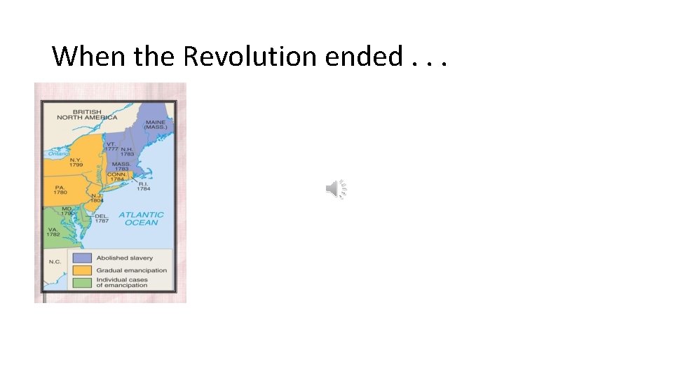 When the Revolution ended. . . 