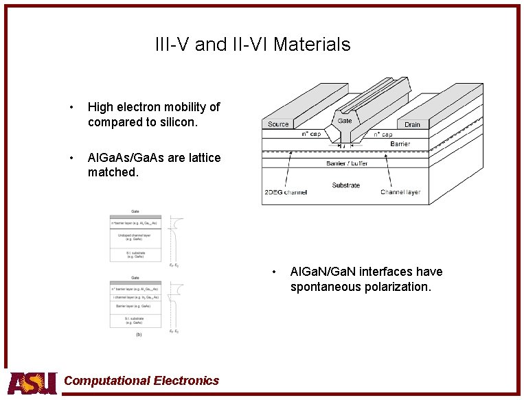 III-V and II-VI Materials • High electron mobility of compared to silicon. • Al.