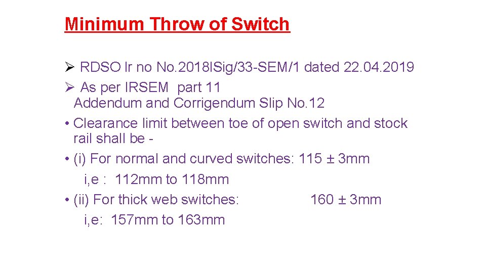 Minimum Throw of Switch Ø RDSO lr no No. 2018 l. Sig/33 -SEM/1 dated