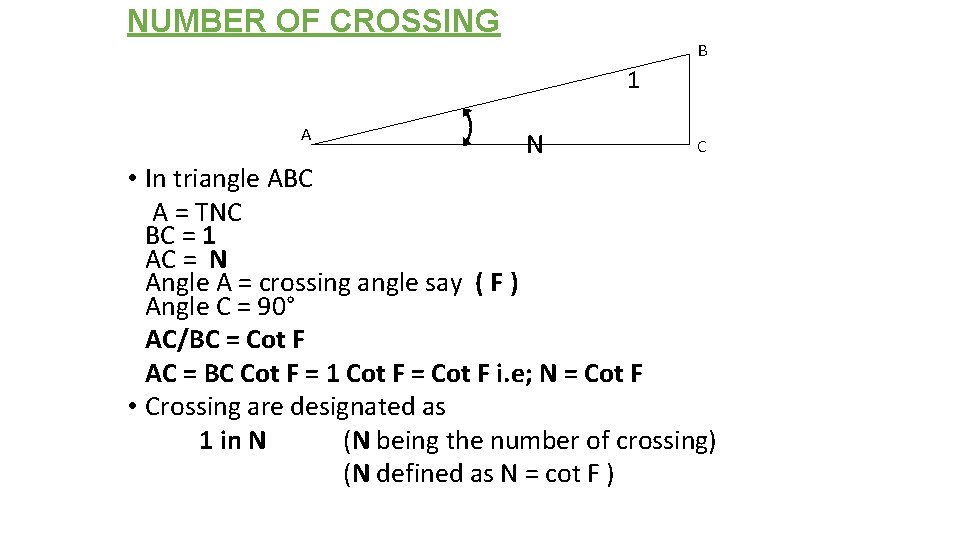 NUMBER OF CROSSING B 1 A N C • In triangle ABC A =