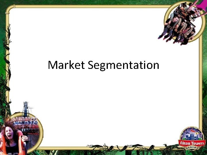 Market Segmentation 