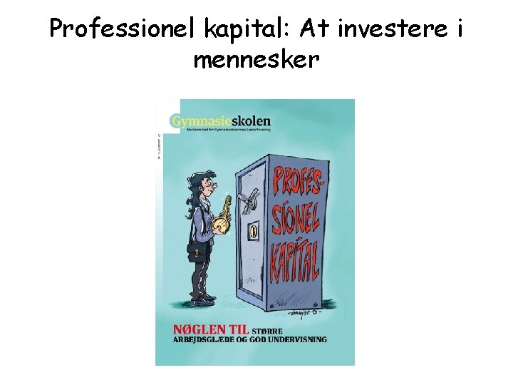 Professionel kapital: At investere i mennesker 
