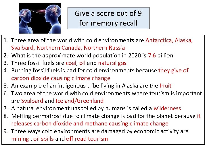 Give a score out of 9 for memory recall 1. Three area of the