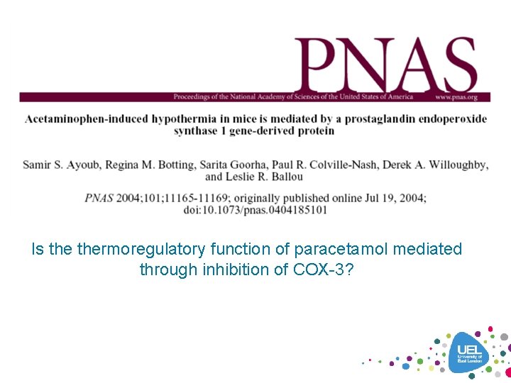 Is thermoregulatory function of paracetamol mediated through inhibition of COX-3? 