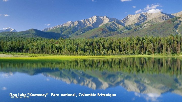 Dog Lake “Kootenay” Parc national , Colombie Britanique 28 février 2021 