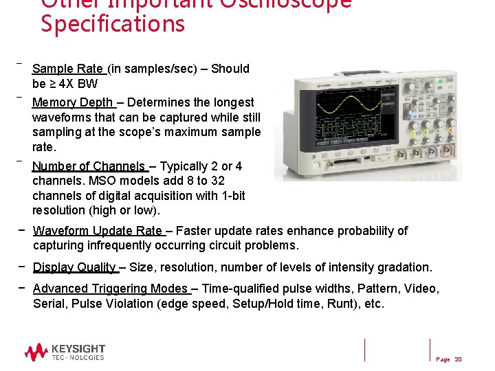 Other Important Oscilloscope Specifications ― Sample Rate (in samples/sec) – Should be ≥ 4