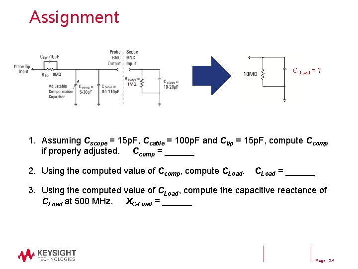 Assignment C Load = ? 1. Assuming Cscope = 15 p. F, Ccable =